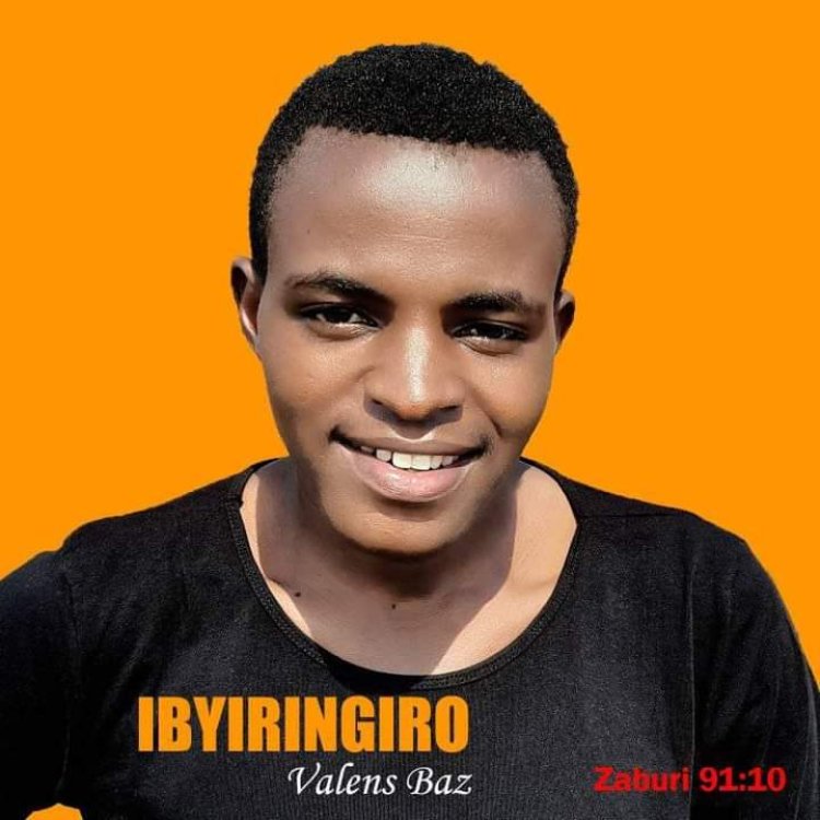 Umuramyi Valens Baz yashyize hanze indirimbo nshya “ Icyuzuzo”