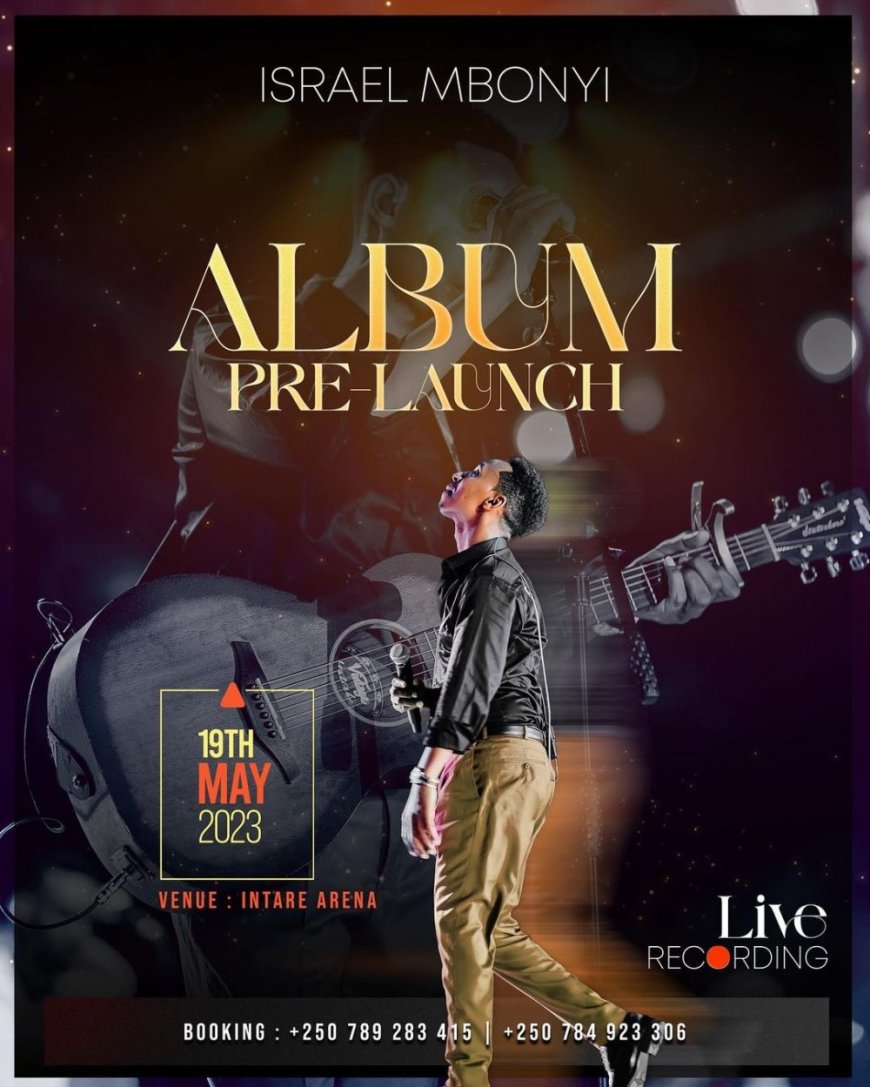 Israel Mbonyi yashyize hanze ubutumire 1000 bw'abazitabira igitaramo ke