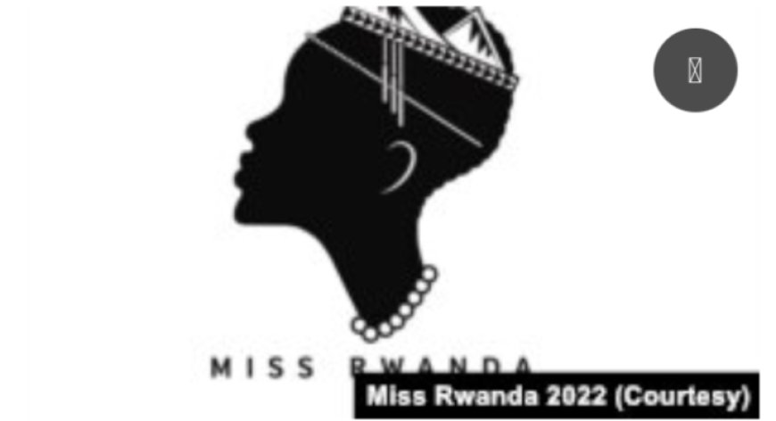 Hamenyekanye aho ibya Miss Rwanda bigeze